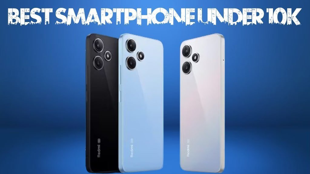 Top 5 Best Android Smartphone Under 10000