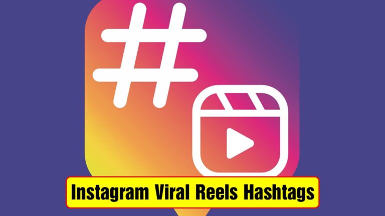 Instagram Viral Reels Hashtags